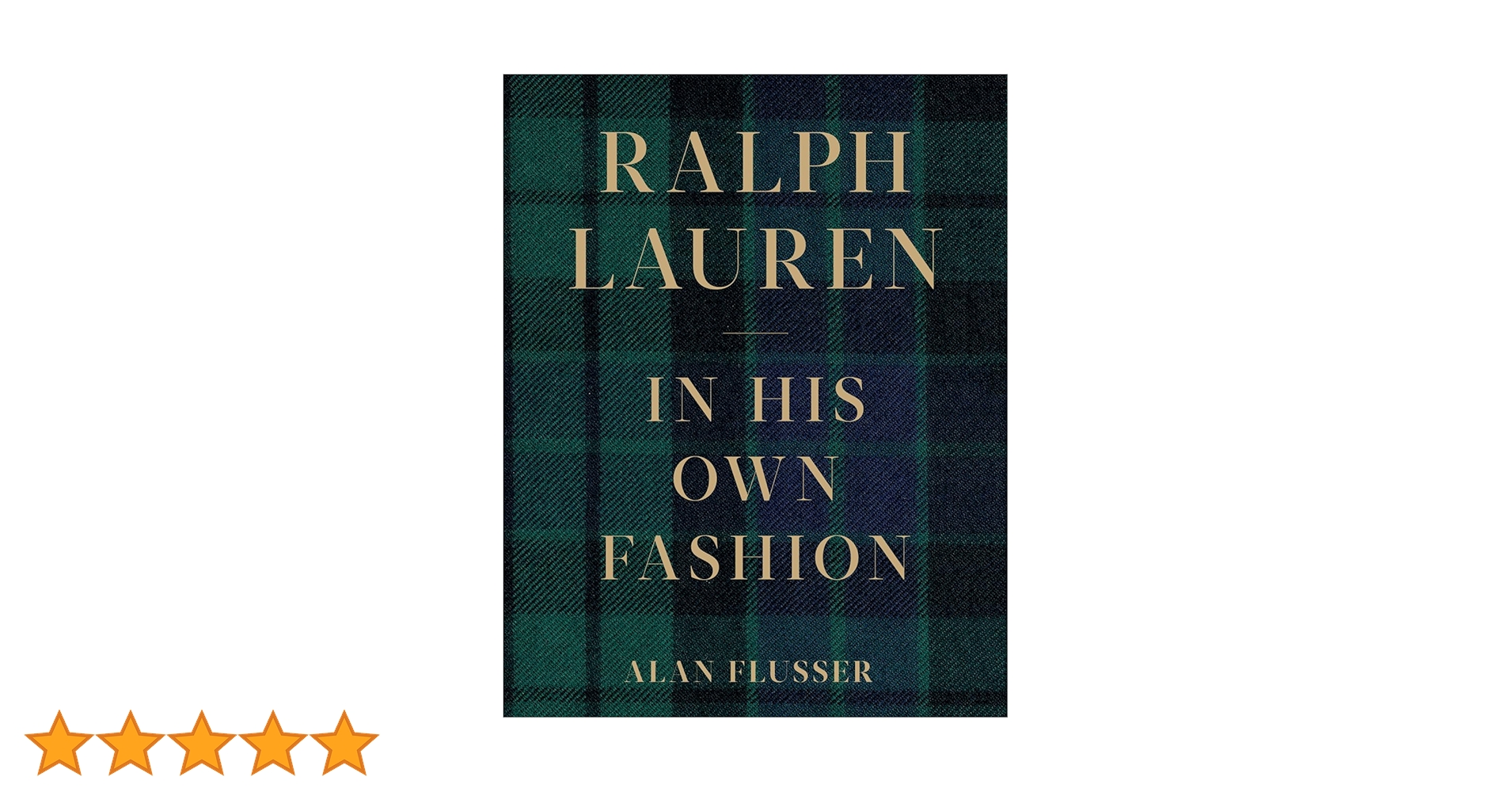 Ralph Lauren: In His Own Fashion - Alan Flusser